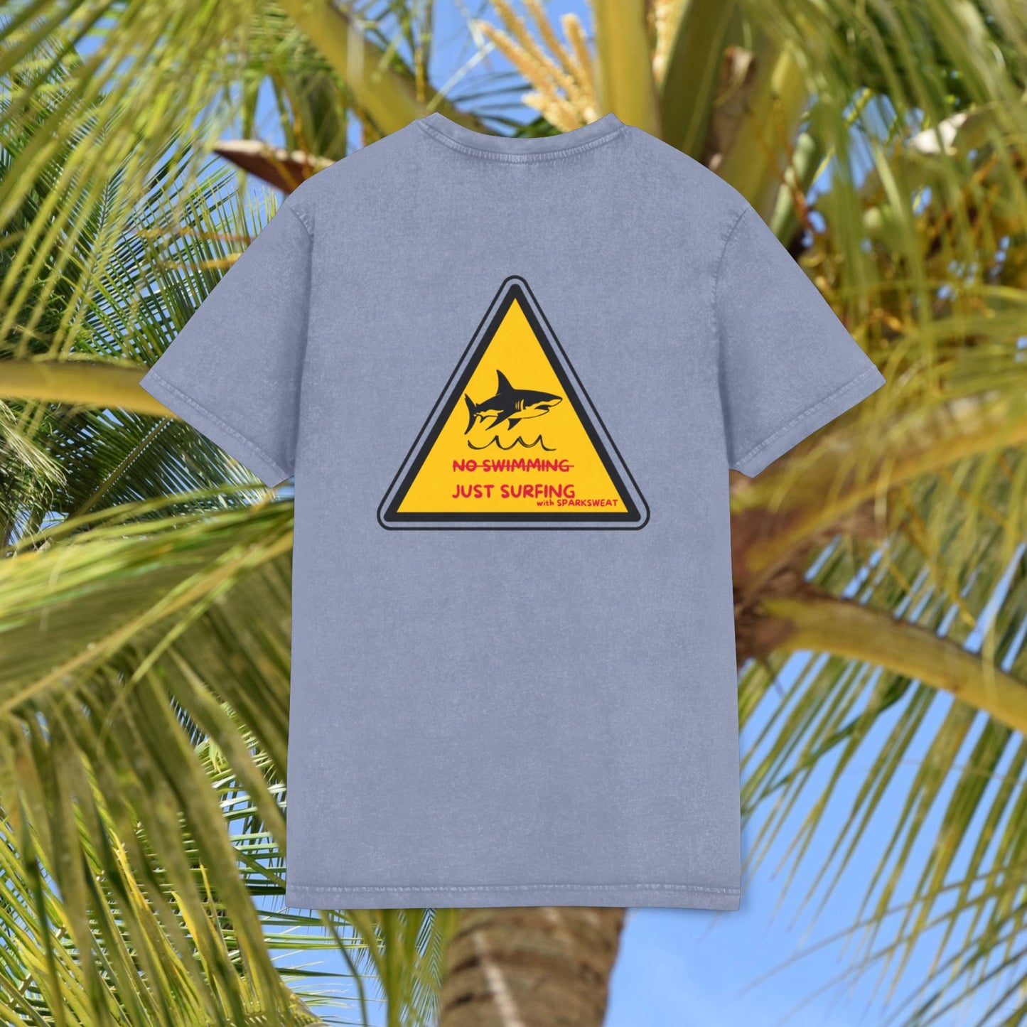T-Shirt Sparksweat unisexe " No Swimming - Just Surfing"