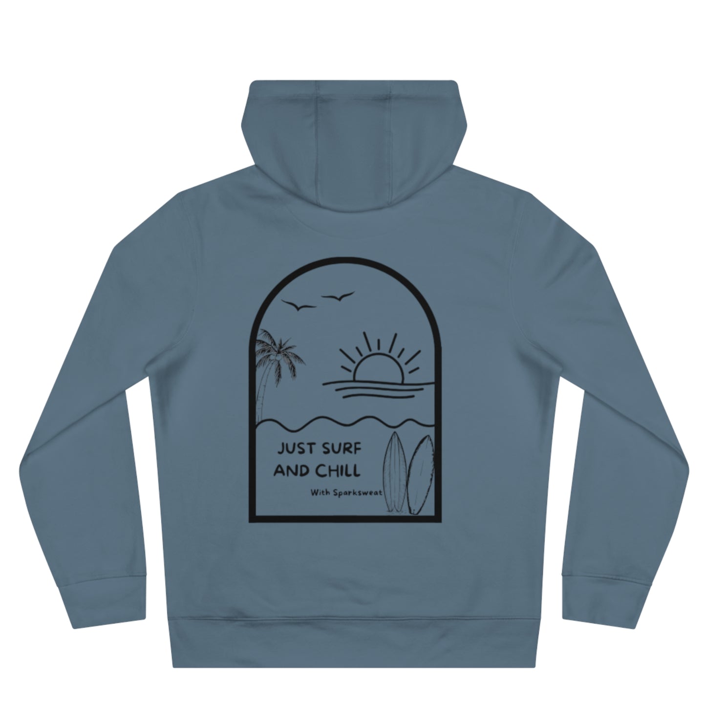 Just Surf and Chill' Hoodie